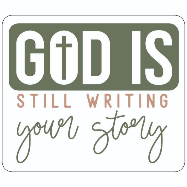 Picture of Sticker - God is Still Writing Your Story