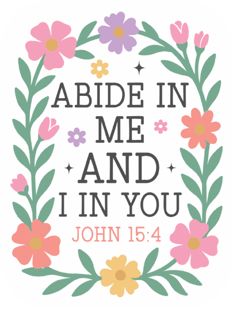 Picture of Vinyl Sticker - Abide in Me and I in You John 15:4